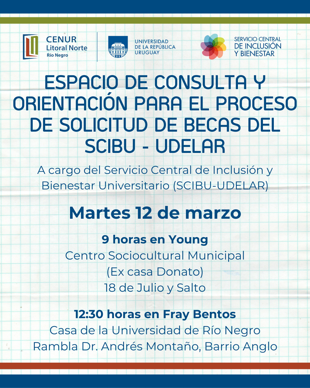 El martes 12/3 se realizará un espacio de consulta sobre BECAS en RÍO NEGRO (9 a.m Young y 12.30 p.m Fray Bentos). 